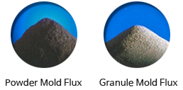 Powder Mold Flux; Granule Mold Flux; 